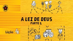 A Lei de Deus (Parte 1)