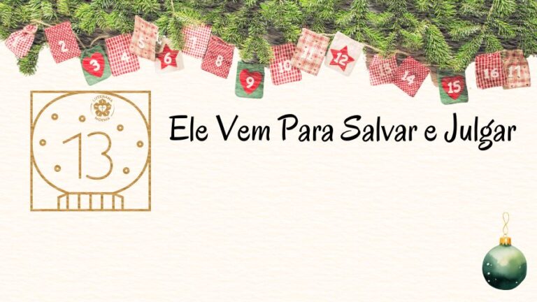 Ele Vem Para Salvar e Julgar
