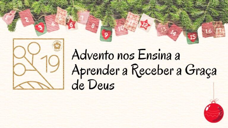 Advento nos Ensina a Aprender a Receber a Graça de Deus