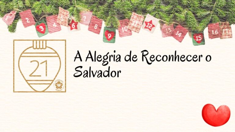 A Alegria de Reconhecer o Salvador