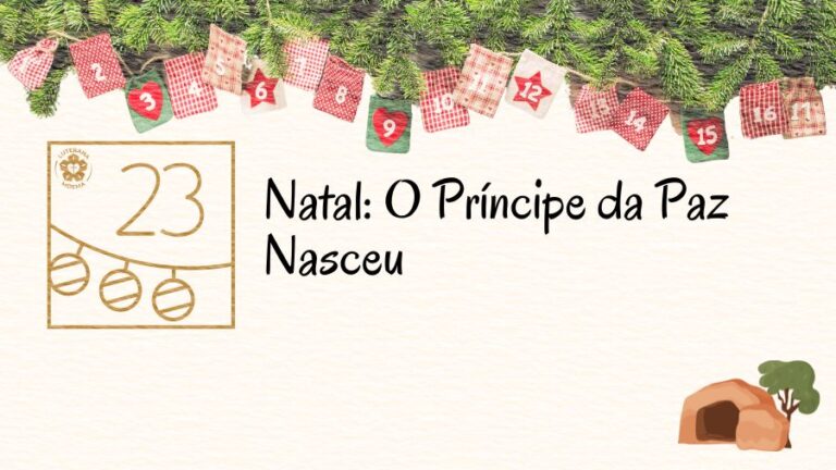 Natal: O Príncipe da Paz Nasceu